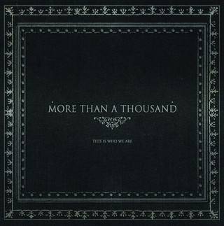 More Than A Thousand : This Is Who We Are